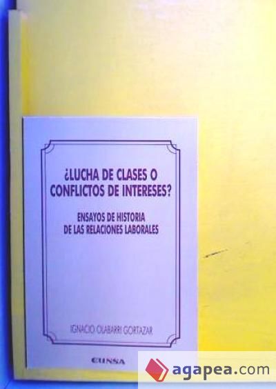 ¿Lucha de clases o conflictos de intereses?