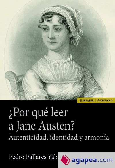 ¿Por qué leer a Jane Austen?: Autenticidad, identidad y armonía