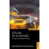 A La Luz De Su Mirada