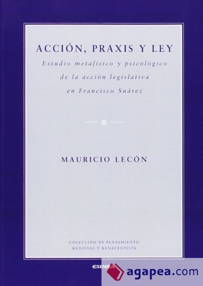 Acción, praxis y ley