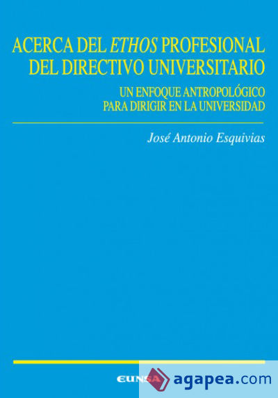 Acerca del ethos profesional del directivo universitario