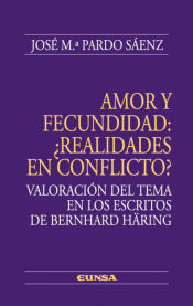 Portada de Amor y fecundidad: ¿Realidades en conflicto?