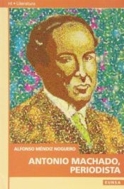 Portada de Antonio Machado, periodista