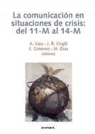 Portada de Comunicación en situaciones de crisis: del 11-M al 14-M, La