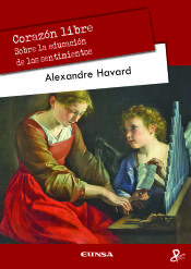 Portada de Corazón libre: Sobre la educación de los sentimientos