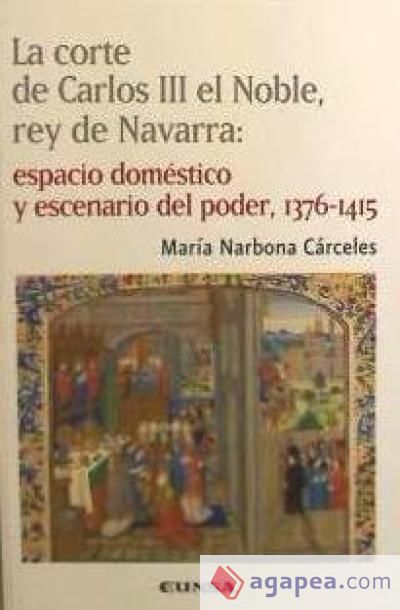 Corte de Carlos III el Noble, rey de Navarra, La