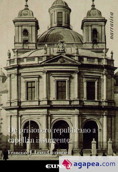 De prisionero republicano a capell&aacute;n insurgente: Fr. C&aacute;ndido Rial Moreira y su diario "Mi calvario madrile&ntilde;o de 1936"