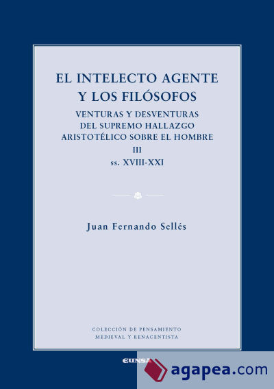 EL INTELECTO AGENTE Y LOS FILÓSOFOS III