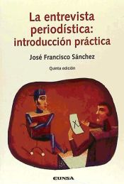 Portada de Entrevista periodística: introducción práctica, La