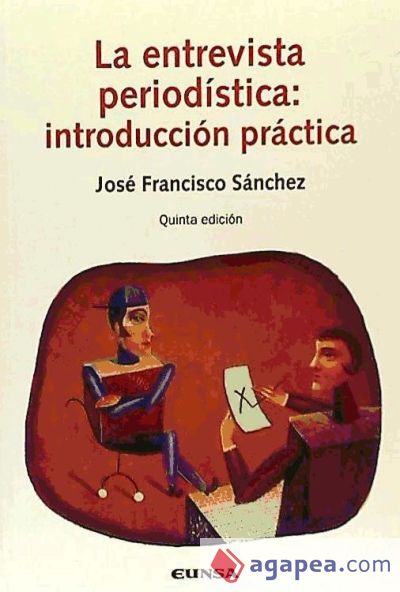 Entrevista periodística: introducción práctica, La