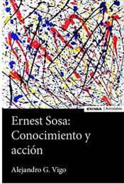 Portada de Ernest Sosa: Conocimiento y acción