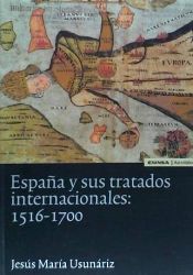Portada de España y sus tratados internacionales: 1516-1700