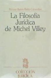 Portada de Filosofía jurídica de Michel Villey, La