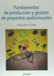 Portada de Fundamentos de producción y gestión de proyectos audiovisuales