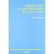 Portada de INTRODUCCION A LA HISTORIA DE LA EDUCACION