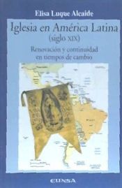 Portada de Iglesia en América Latina (siglo XIX): renovación y continuidad en tiempos de cambio