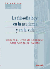 Portada de LA FILOSOFÍA HOY: EN LA ACADEMIA Y EN LA VIDA