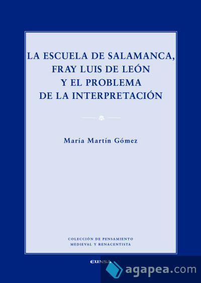 La Escuela de Salamanca, Fray Luis de León y el problema de la interpretación