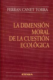 Portada de La dimensión moral de la cuestión ecológica