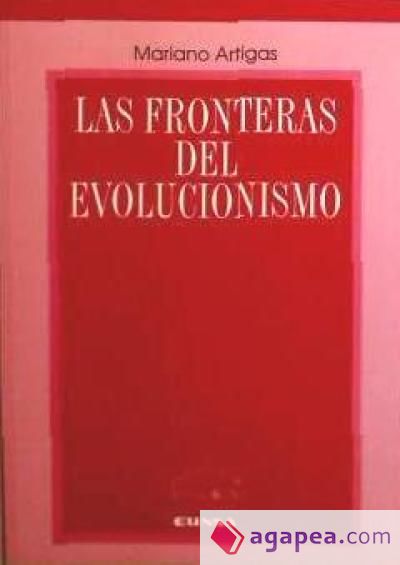 Las Fronteras del Evolucionismo Las Fronteras del Evolucionismo