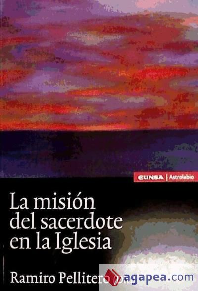 MISION DEL SACERDOTE EN LA IGLESIA, LA