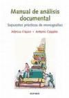 Portada de Manual de an&aacute;lisis documental : supuestos pr&aacute;cticos de monograf&iacute;as