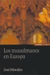 Portada de Musulmanes en Europa, Los