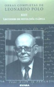 Portada de Obras Completas de Leonardo Polo. Vol. XXII, Lecciones de psicología clásica