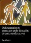 Portada de Ocho cuestiones esenciales en la dirección de centros educativos