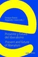 Portada de Presente y futuro del liberalismo. Present and future of liberalism