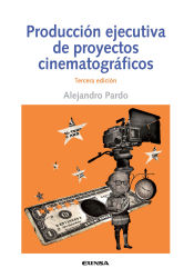 Portada de Producción ejecutivas de Proyectos Cinematográfricos 3ªED