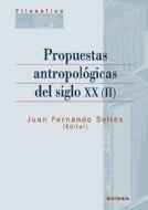 Portada de Propuestas antropológicas del siglo XX (II)