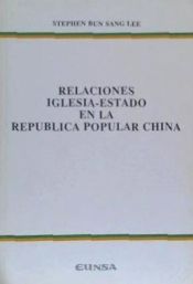 Portada de Relaciones Iglesia-Estado en la República Popular China