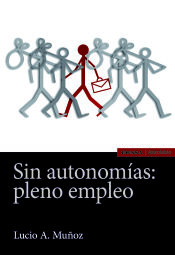 Portada de SIN AUTONOMÍAS: PLENO EMPLEO