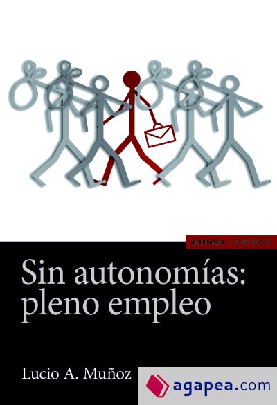 SIN AUTONOMÍAS: PLENO EMPLEO