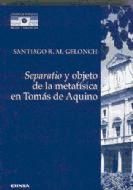 Portada de Separatio y objeto de la metafísica en Tomás de Aquino