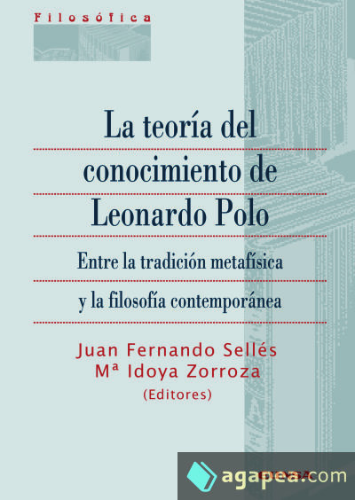 TEORÍA DEL CONOCIMIENTO DE LEONARDO POLO