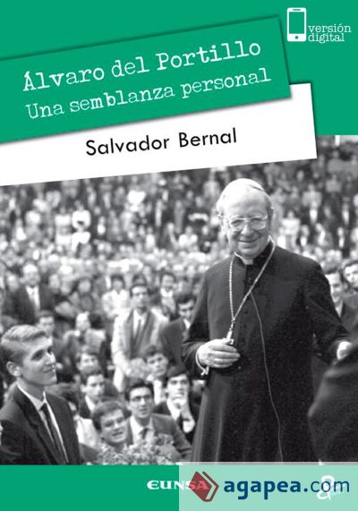 Álvaro del Portillo: una semblanza personal