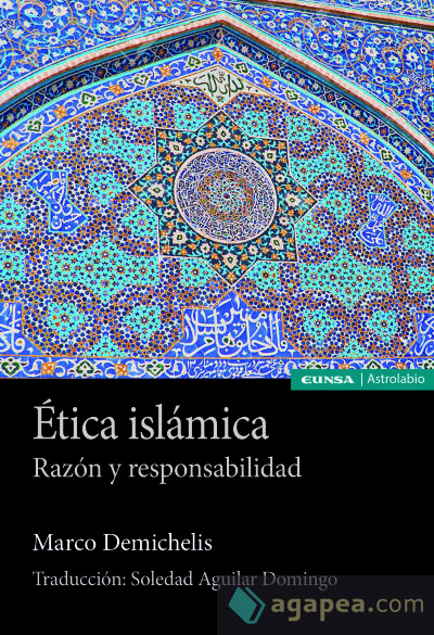 Ética islámica: Razón y responsabilidad