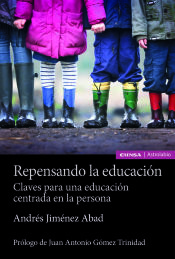Portada de REPENSANDO LA EDUCACI&Oacute;NCLAVES PARA UNA EDUCACI&Oacute;N CENTRADA EN LA PERSONA