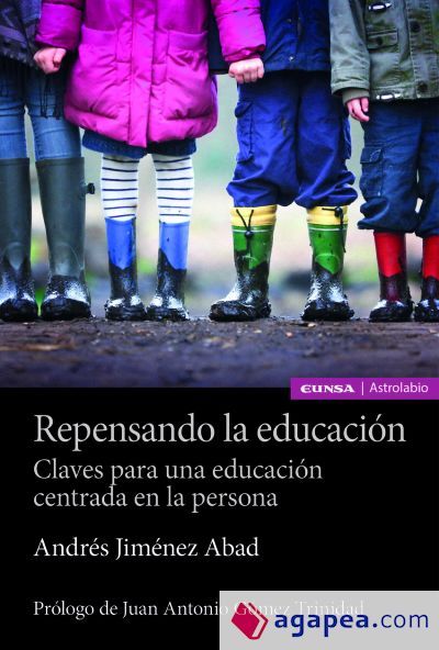 REPENSANDO LA EDUCACIÓNCLAVES PARA UNA EDUCACIÓN CENTRADA EN LA PERSONA REPENSANDO LA EDUCACIÓNCLAVES PARA UNA EDUCACIÓN CENTRADA EN LA PERSONA