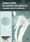 EXAMEN CLÍNICO DEL PACIENTE CON LUMBALGIA. Compendio práctico de reeducación