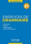EXERCICES DE GRAMMAIRE EN CONTEXTE A1