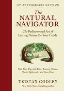 Portada de The Natural Navigator, Tenth Anniversary Edition: The Rediscovered Art of Letting Nature Be Your Guide