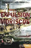 EXPULSION DE LOS MORISCOS,LA