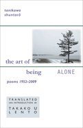 Portada de The Art of Being Alone: Poems, 1952-2009