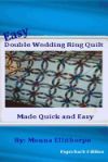 Easy Double Wedding Ring Quilt: Made Quick & Easy