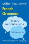 Easy Learning French Grammar: Trusted Support for Learning (Collins Easy Learning)