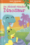 Easy Reading - Nivel 1. An Absent-Minded Dinosaur