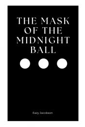 Portada de The Mask of the Midnight Ball